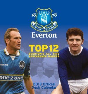 Official Everton FC Desk Easel 2013 Calendar 9781780541860 Books
