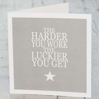 'the harder you work' gift card by green&co.