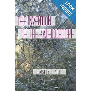 The Invention of the Kaleidoscope (Pitt Poetry Series) Paisley Rekdal 9780822959557 Books