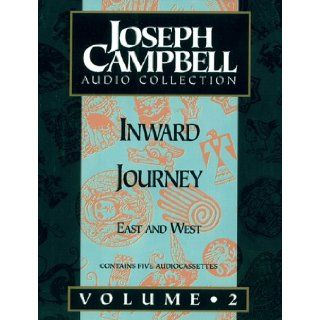 Inward Journey Joseph Campbell Audio Collection, Volume 2 East and West Joseph Campbell 9781565111882 Books