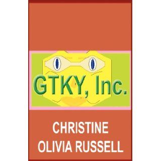 Gtky, Inc. Christine Olivia Russell 9781456019662 Books