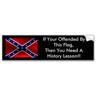rebel_flag, If Your Offended By This Flag, ThenBumper Sticker
