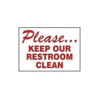 PleaseKeep Our Restroom Clean 10X14 .055 Polyethylene Sign