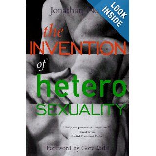 The Invention of Heterosexuality (9780452275423) Jonathan Ned Katz, Lisa  Duggan, Gore  Vidal Books