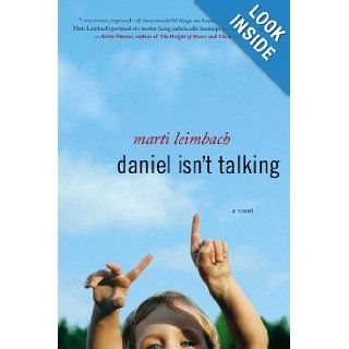 Daniel Isn't Talking Marti Leimbach 9780771052026 Books