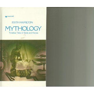 Mythology Edith Hamilton 9780812416251 Books