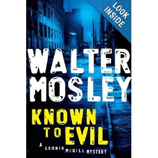 Known to Evil (Leonid McGill, Book 2) Walter Mosley 9781594487521 Books