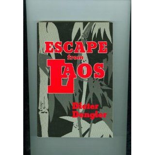 Escape From Laos Dieter Dengler 9780891412939 Books