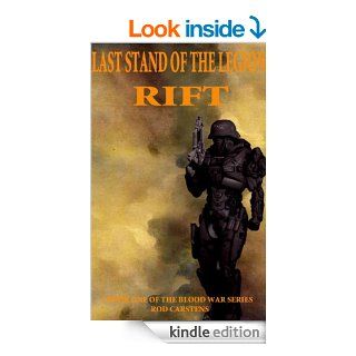 Last Stand of the Legion Rift (Blood War Book 1)   Kindle edition by Rod Carstens. Science Fiction & Fantasy Kindle eBooks @ .