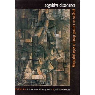 Cognitive Dissonance Progress on a Pivotal Theory in Social Psychology (Science Conference Series) Eddie Harmon Jones, Judson Mills 9781557985651 Books