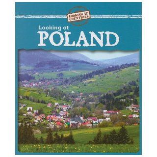 Looking at Poland (Looking at Countries) Kathleen Pohl 9780836890679  Children's Books