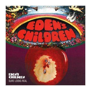 Eden's Children / Sure Looks Real Music