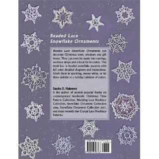 Beaded Lace Snowflake Ornaments Sandra D Halpenny 9780973797367 Books