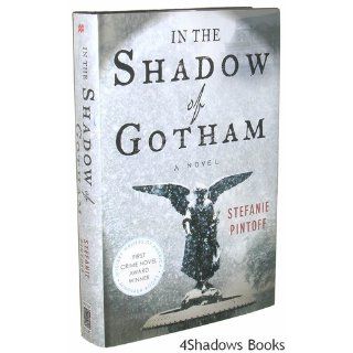 In the Shadow of Gotham Stefanie Pintoff 9780312544904 Books
