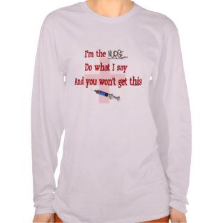 "I'm The Nurse" Funny T shirts and Gifts