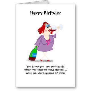 Funny birthday card, getting old need glasses wine