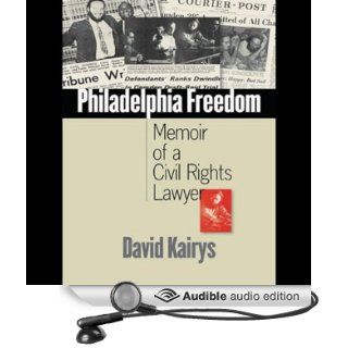 Philadelphia Freedom Memoir of a Civil Rights Lawyer (Audible Audio Edition) David Kairys, David Henry Books