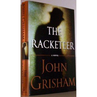 The Racketeer John Grisham 9780385535144 Books