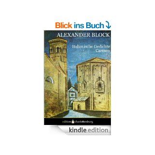 Italienische Gedichte   Carmen (edition charlottenburg) eBook Alexander Block, Eric Boerner Kindle Shop