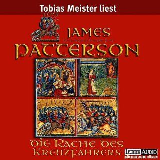 Die Rache des Kreuzfahrers, 6 Audio CDs James Patterson, Andrew Gross, Tobias Meister Bücher