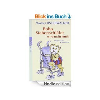 Bobo Siebenschlfer wird nicht mde Bildgeschichten fr ganz Kleine eBook Markus Osterwalder Kindle Shop