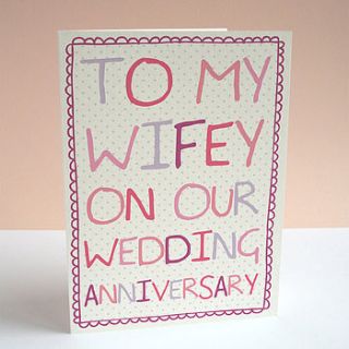 'to my wifey' wedding anniversary card by sarah catherine designs