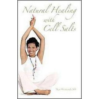 Natural Healing With Cell Salts (Paperback)