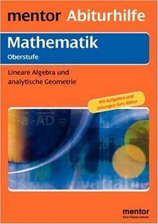mentor Abiturhilfe Mathematik Oberstufe Lineare Algebra und analytische Geometrie Helmuth Preckur Bücher
