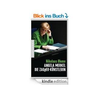 Angela Merkel   Die Zauder Knstlerin eBook Nikolaus Blome  Kindle Shop