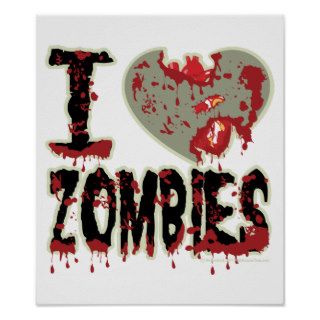 I Heart Zombies Poster