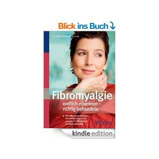 Fibromyalgie endlich erkennen   richtig behandeln Was Muskelschmerzen, Schlafstrungen und chronische Mdigkeit wirklich bedeuten eBook Wolfgang Brckle Kindle Shop