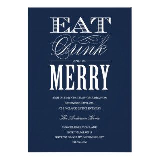 EAT, DRINK & BE MERRY  HOLIDAY PARTY INVITATION
