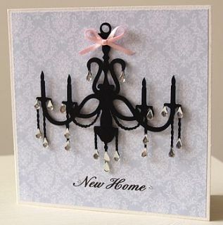 handmade new home chandelier card   2 colours by thoughts of you