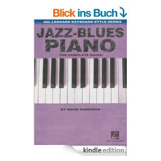 Jazz Blues Piano The Complete Guide with Audio (Hal Leonard Keyboard Style) eBook Mark Harrison Kindle Shop