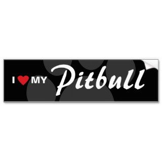 I Love (Heart) My Pitbull Breed Bumper Stickers