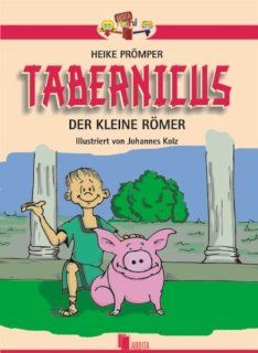 Tabernicus   Der kleine Rmer Heike Prmper, Johannes Kolz Bücher