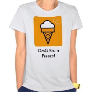 OMFG Ice Cream, OMG Brain Freeze T Shirt