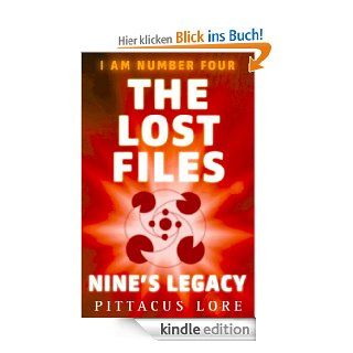 I Am Number Four The Lost Files Nine's Legacy (Lorien Legacies) eBook Pittacus Lore Kindle Shop