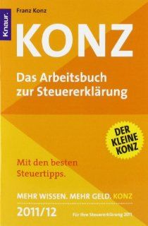Konz Das Arbeitsbuch zur Steuererklrung Franz Konz, Friedrich Borrosch Bücher
