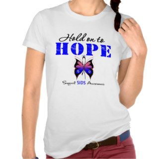 SIDS Hold On To Hope Tshirt