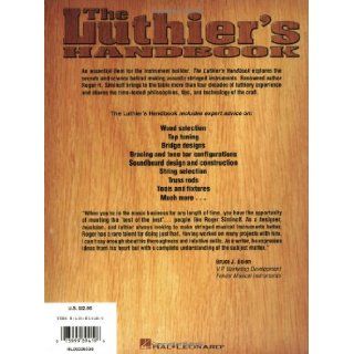The Luthier's Handbook A Guide to Building Great Tone in Acoustic Stringed Instruments Roger H. Siminoff 9780634014680 Books