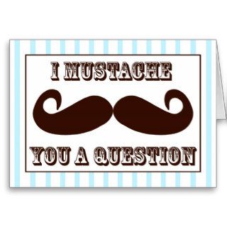 I Mustache You a Question Cards