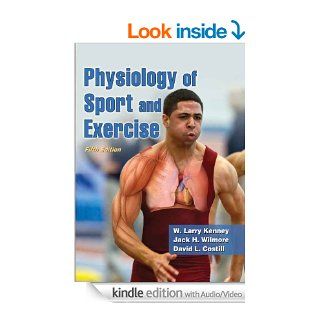 Physiology of Sport and Exercise, Fifth Edition (Enhanced Version) eBook W. Larry Kenney, Jack Wilmore, David Costill Kindle Store