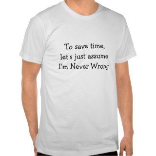 Funny Quote T shirt