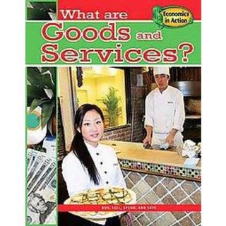 What Are Goods and Services? (Paperback)