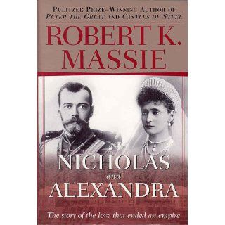 Nicholas and Alexandra Robert K. Massie 9780345438317 Books