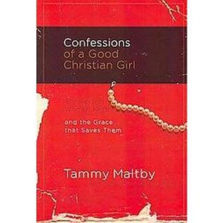 Confessions of a Good Christian Girl (Paperback)