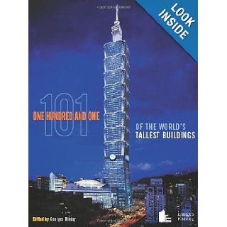 101 of the World's Tallest Buildings Georges Binder 9781864701739 Books