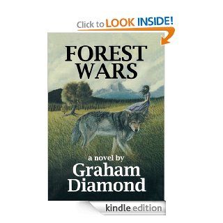 Forest Wars eBook Graham Diamond Kindle Store