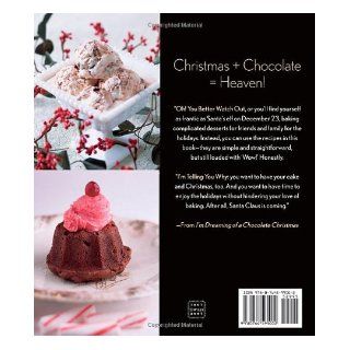 I'm Dreaming of a Chocolate Christmas Marcel Desaulniers 9780764599002 Books